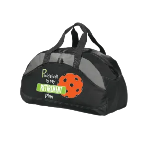 Pickleball Is My Retirement Plan | Pickleball Sports Duffel | Medium Size Court Bag